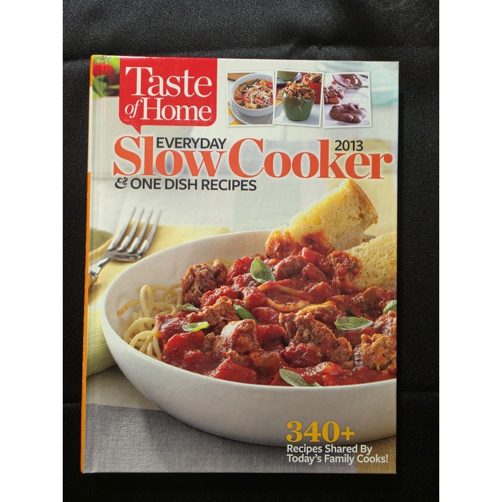 Taste of Home 2013 Everyday Slow Cooker: 340+ One Dish Recipes Hardcover